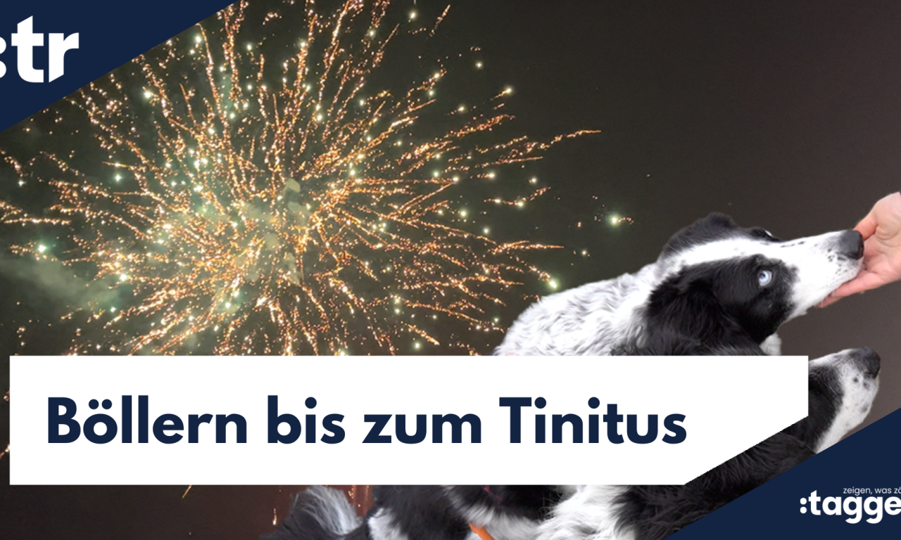 Böllern bis zum Tinnitus